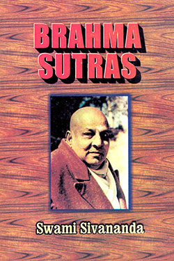 Brahma Sutras by Swami Sivananda