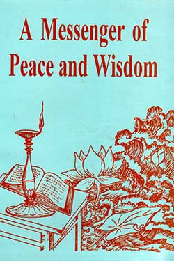 A Messenger of Peace and Wisdom